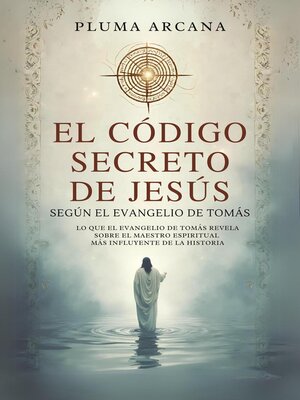 cover image of El Código Secreto De Jesús--Según El Evangelio De Tomás